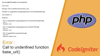 Error Call To Undefined Function Base url - Codeigniter 3