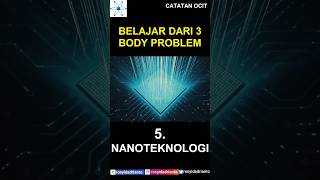 5 Nanoteknologi - Belajar fisika dari series 3 Body Problems (Netflix)