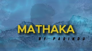 Pasindu Viragith - Mathaka(මතක) Official Music Video #lyrics #sinhala #trending