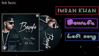 Bewafa  sad lofi new song  // Imran khan //#viral #like #youtubeshorts