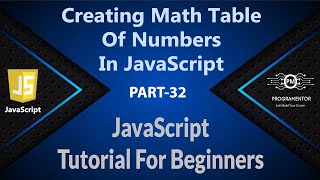 32 | Creating Multiplication Table By Using For Loop In JavaScript | Learn JavaScript (Hindi/Urdu)