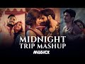 Midnight Trip Mashup | Latest Love Songs 2023 l Night Drive Mashup | MusicX