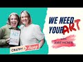 We Need Your Art: Unleash your creative spirit
