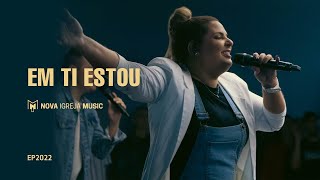 Nova Igreja Music - Em Ti Estou