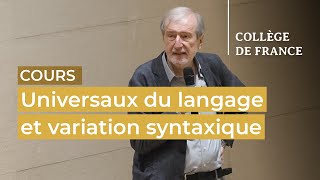 Universaux du langage et variation syntaxique (7) - Luigi Rizzi (2022-2023)