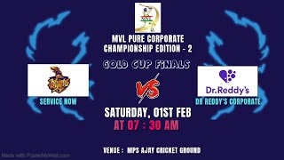 #48 MVL PURE CORPORATE CHAMPIONSHIP - 2 || GOLD CUP FINALS  ( DR REDDYS CORPORATE v/s SERVICE NOW )