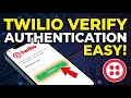 How to authorize with Twilio Verify for user authentication - Easy Tutorial