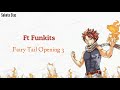 Ft Funkits - Fairy Tail Opening 3 (Lyrics + Terjemahan Indo)