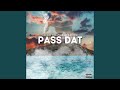 PASS DAT (feat. BILLYMAN & B.OFFICIAL)
