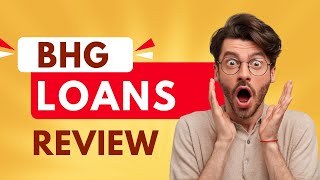 BHG loans Review - Is it a Good Option for Borrowers