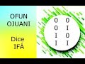 OFUN FUNI DICE IFA Consejos, Recomendaciones, Secretos, Descripción del Oddun y mucho mas