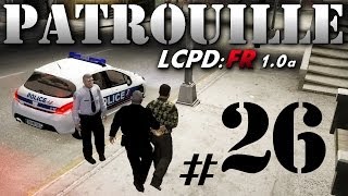 GTA IV Mods French : PATROUILLE 26 | LCPD:FR 1.0a