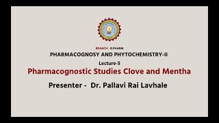 Pharmacognosy and Phytochemistry-II|Pharmacognostic Studies Clove and Mentha| AKTU Digital Education