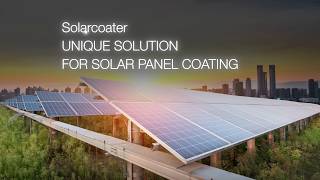 Solarcoater, the ideal solution for nano coatings to glass surfaces and solar panels