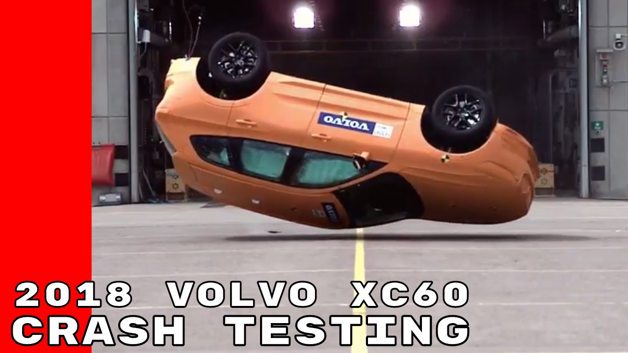 2018 Volvo Xc60 Crash Testing Youtube