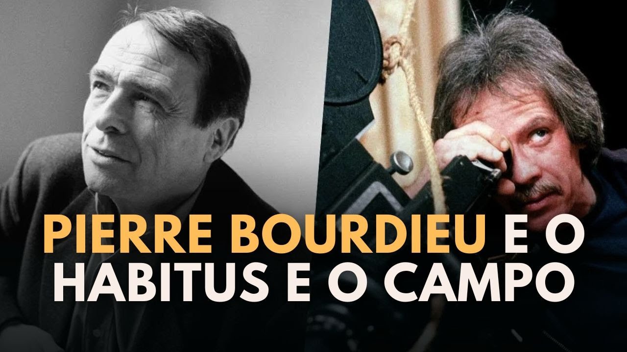 PIERRE BOURDIEU E O CONCEITO DE HABITUS E CAMPO NO CINEMA - YouTube