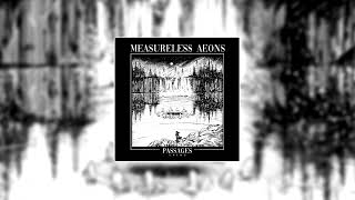 Measureless Aeons - Passages (Full Demo 2024)