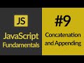 Concatenation & Appending | JavaScript For Beginners | JavaScript Tutorials | Learn JavaScript