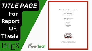 Title Page for Report/Thesis in LATEX | OVERLEAF