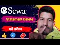 How To Delete Esewa Statement | Esewa Ko Statement Kasari  Delete Garne