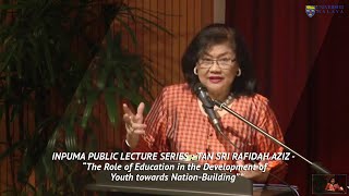TAN SRI RAFIDAH AZIZ - “The Role of Education in the Development of Youth towards Nation-Building”