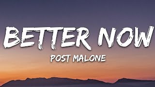 Post Malone - Better Now (With Lyrics)