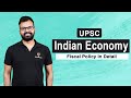 Fiscal Policy Explained | Complete Indian Economy for UPSC | L64 | Ecoholics