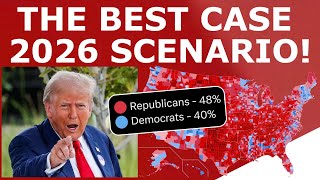 The BEST CASE Scenario for the 2026 Midterms!