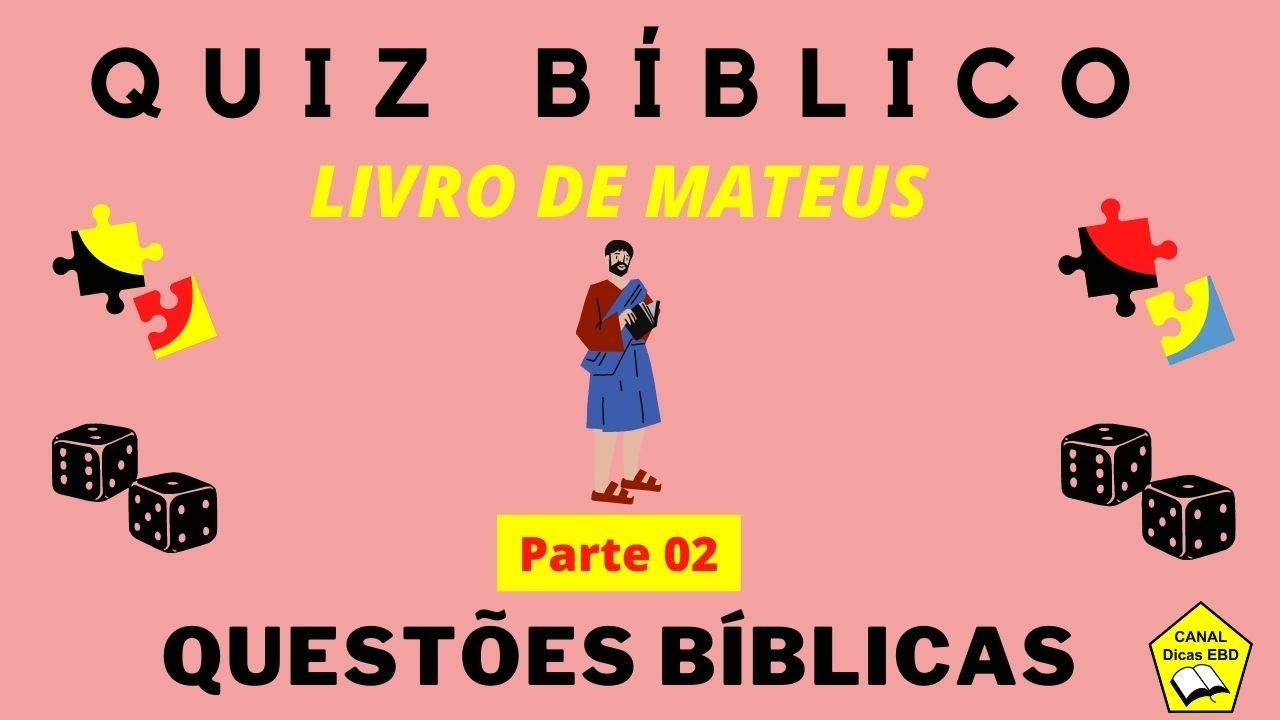 QUIZ BÍBLICO SOBRE O LIVRO DE MATEUS - PARTE 02 (Quiz Sobre O Livro De ...