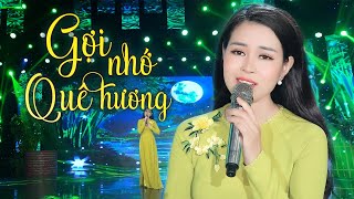 Gợi Nhớ Quê Hương - Châu Giang | Nữ Ca Trẻ Xinh Đẹp Cất Tiếng Hát Hút Hồn Triệu Triệu Con Tim