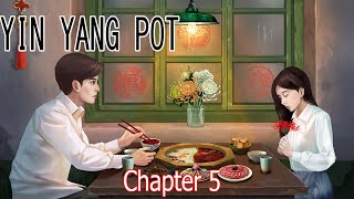 陰陽鍋  ( Yin Yang Pot) - Chapter 5 Walkthrough