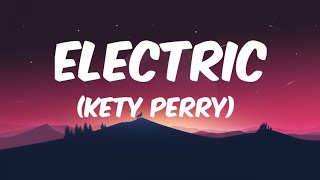 Electric Lyrics - Katy Perry