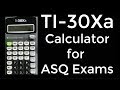 TI-30Xa - Calculator for ASQ Exams - CSSGB, CSSBB, CQE, CRE