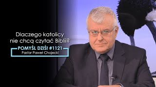 Dlaczego katolicy nie chcą czytać Biblii? #Pomyśldziś #1121