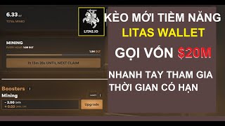 Kèo Airdrop mới rất tiềm năng Litas Wallet | Đã gọi vốn 20 Triệu Đô (Làm gấp Thời gian có hạn)