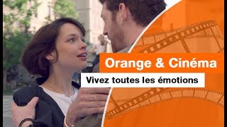 Orange \u0026 Cinéma campagne 2017 – FR