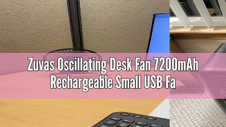 Zuvas Oscillating Desk Fan 7200mAh Rechargeable Small USB Fan Review