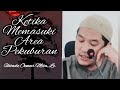 DOA KETIKA MEMASUKI AREA PEKUBURAN - USTADZ OEMAR MITA