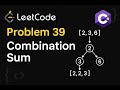 LeetCode 39: Combination Sum | C# Solution | Backtracking Algorithm |