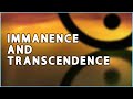 Immanence and Transcendence