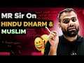 MR Sir On Muslim and Hindu Daram | #physicswallah#neet2025