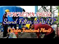 PENCUCIAN PASIR SAND FILTER DI WTP ( WATER TREATMENT PLANT)