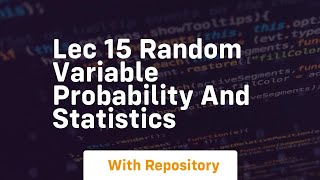 lec 15 random variable probability and statistics