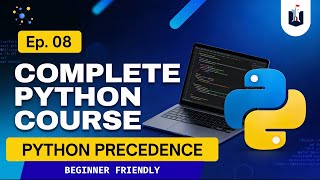 Lecture 8: Python Precedence | Python Complete Course | Python for Hackers #coding #cybersecurity