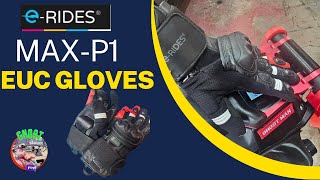 Checking out the new E-Rides MAX-P1 EUC Gloves