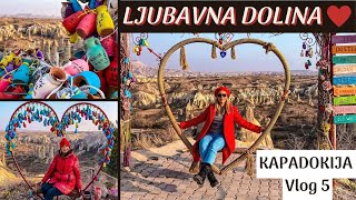 LJUBAVNA DOLINA (LOVE VALLEY) I INSTAGRAM LOKACIJE | GOREME, KAPADOKIJA, TURSKA | Putovanje Vlog 5