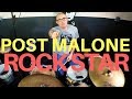 POST MALONE "ROCK STAR" ft 21 SAVAGE | DRUM COVER