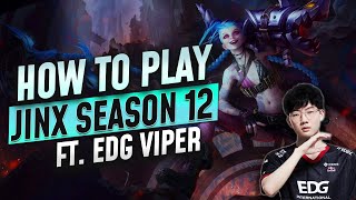 HOW TO PLAY JINX FT. EDG VIPER
