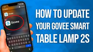How To Update Your Govee Smart Table Lamp 2s: Quick Update!