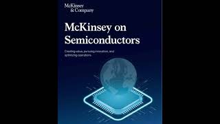 Podcast: McKinsey Research Report on Semiconductors Industry